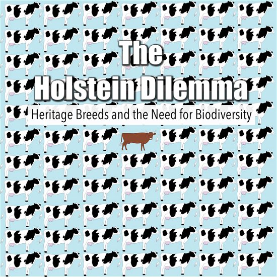 Cover for Feature Film · The Holstein Dilemma (DVD) (2021)