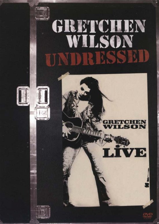 Cover for Gretchen Wilson · Gretchen Wilson: Undressed (DVD) (2013)