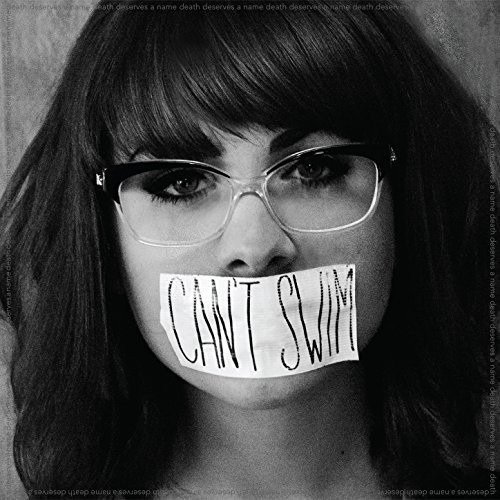 Cover for Can't Swim · Death Deserves a Name (CD) (2016)