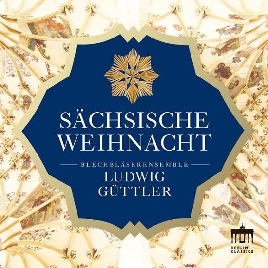 Cover for Ludwig Guttler · Sachsische Weihnacht (CD) (2020)