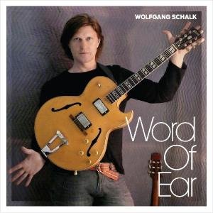 Cover for Wolfgang Schalk · Word of Ear (CD) (2014)