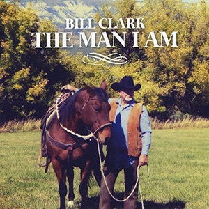 Cover for Bill Clark · Man I Am (CD) (2015)