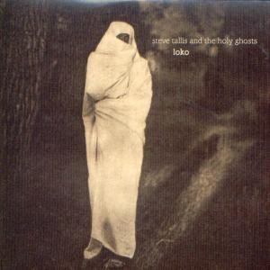 Cover for Steve Tallis &amp; Holy Ghosts · Loko (CD) (2020)