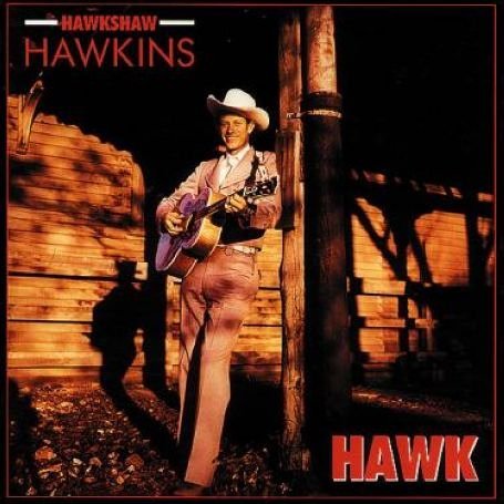 Cover for Hawkshaw Hawkins · Hawk 1953 - 1961 (CD) (2008)