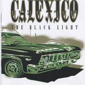 Black Light - Calexico - Musiikki - CITY SLANG - 4027795500399 - torstai 1. toukokuuta 2014