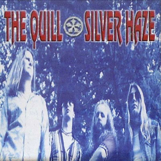 Silver Haze - The Quill - Música - METALVILLE - 4250444185399 - 22 de fevereiro de 2019