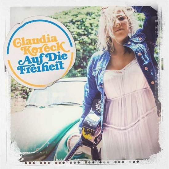 Cover for Claudia Koreck · Auf Die Freiheit (VINYL) (2020)