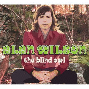 The Blind Owl - Alan Wilson - Muzyka - BSMF RECORDS - 4546266206399 - 22 marca 2013