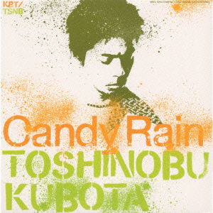 Cover for Kubota Toshinobu · Candy Rain (CD) [Japan Import edition] (2001)