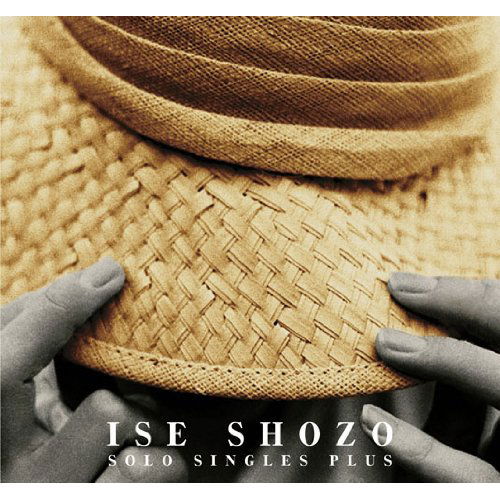 Cover for Shozo Ise · Ise Shozo Solo Singles Plus (CD) [Japan Import edition] (2010)