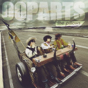 Cover for The Pillows · Ooparts (CD) [Japan Import edition] (2009)