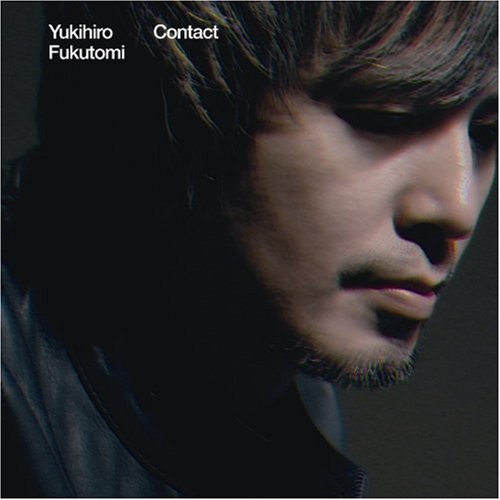 Cover for Yukihiro Fukutomi · Contact (CD) [Japan Import edition] (2016)