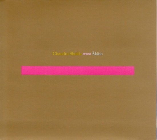 Cover for Chandra Shukla · Akash (CD) (2024)