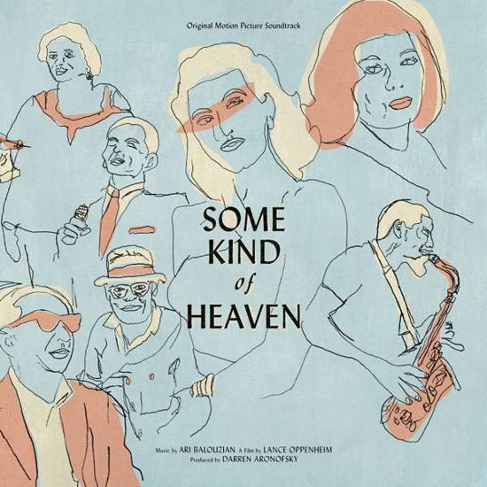 Cover for Ari Balouzian · Some Kind Of Heaven (LP) (2021)