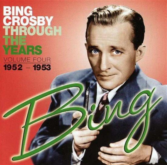 Cover for Bing Crosby · Through The Years Vol.4 (CD) (2021)