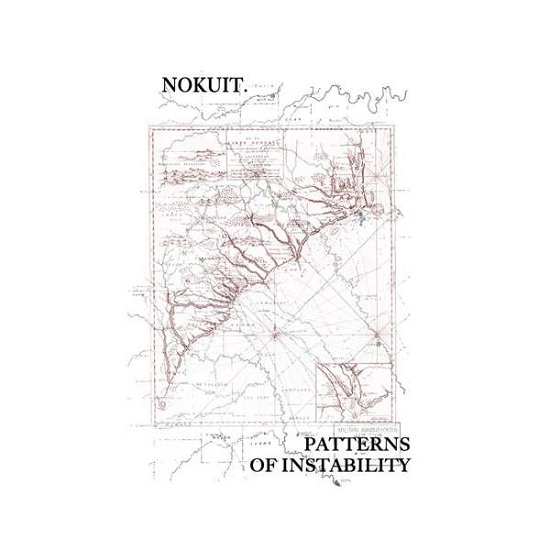 Cover for Nokuit · Patterns of Instability (Cassette) (2017)