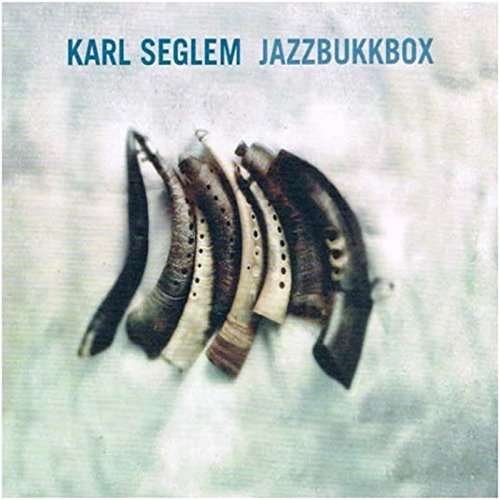 Cover for Seglem Karl · Jazzbukkbox (CD) (2015)