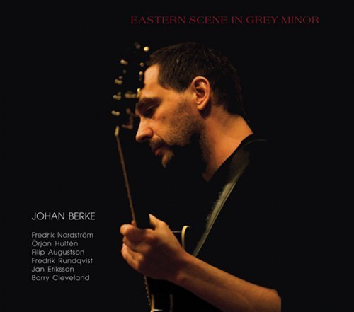 Cover for Johan Berke · Eastern Scene in Grey Minor (CD) (2008)