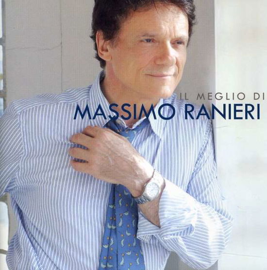 Cover for Massimo Ranieri · Il Meglio Di Massimo Ranieri (CD) (2011)