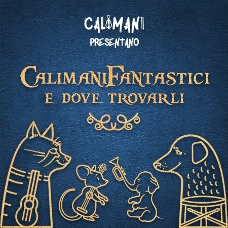 Cover for Calimani · Calimani Fantastici E Dove Trovarli (CD) (2020)