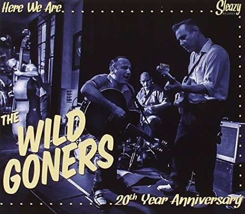 Cover for Wild Goners · Here We Are (CD) (2013)