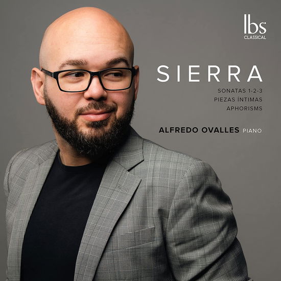 Cover for Alfredo Ovalles · Sierra: Piano Works (CD) (2023)