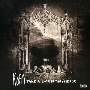 Cover for Korn · Take a Look in the Mirror (LP) (2014)