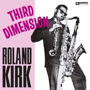 Cover for Roland Kirk · Third Dimension (CD) (2017)