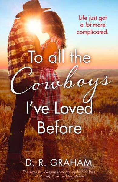 Cover for D. R. Graham · To All the Cowboys I’ve Loved Before (Paperback Book) (2019)