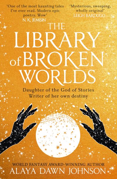 Cover for Alaya Dawn Johnson · The Library of Broken Worlds (Paperback Book) (2024)