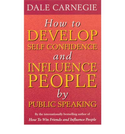 How To Develop Self-Confidence - Dale Carnegie - Livros - Ebury Publishing - 9780091906399 - 1 de outubro de 2004