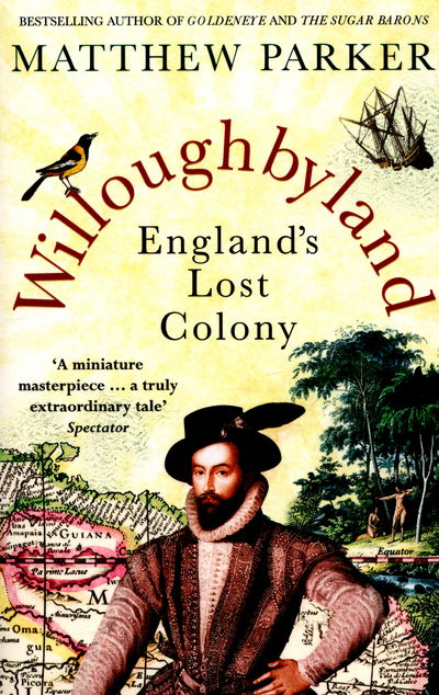 Cover for Matthew Parker · Willoughbyland: England's Lost Colony (Paperback Book) (2016)