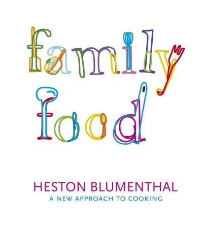 Cover for Heston Blumenthal · Family Food: A New Approach to Cooking (Pocketbok) (2004)
