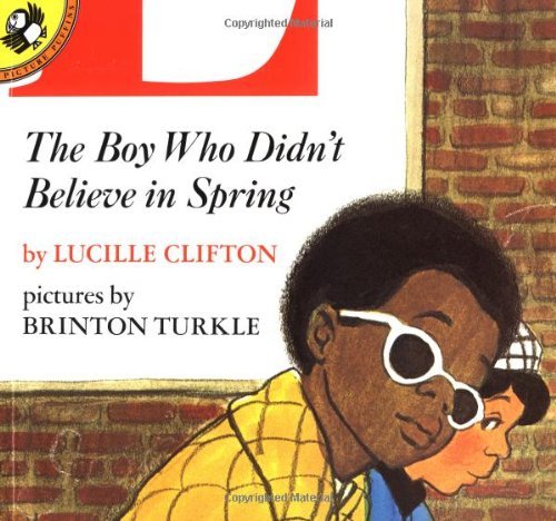 Cover for Lucille Clifton · The Boy Who Didn't Believe in Spring (Picture Puffins) (Taschenbuch) [Reprint edition] (1992)