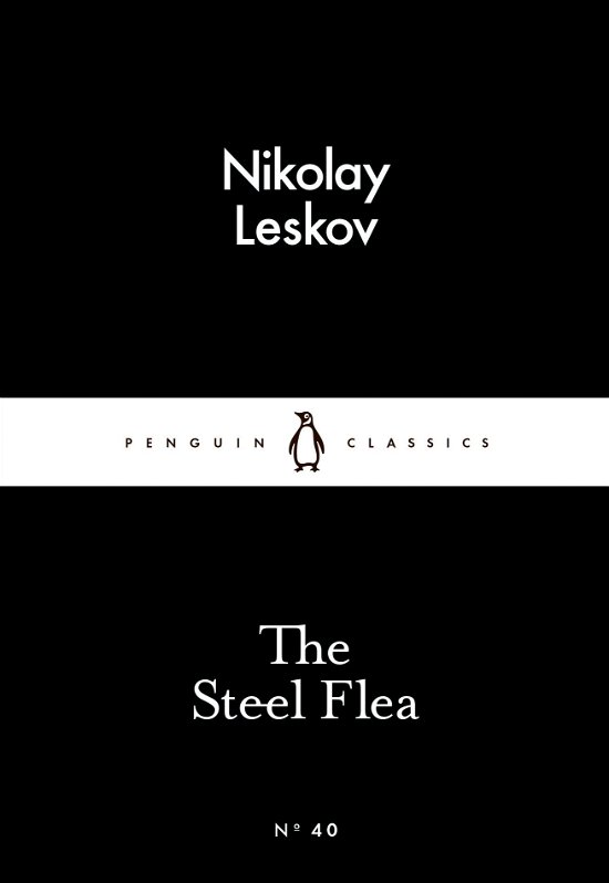 Cover for Nikolay Leskov · The Steel Flea - Penguin Little Black Classics (Paperback Bog) (2015)