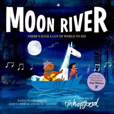 Cover for Tim Hopgood · Moon River (Book) (2018)