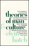 Theories of Man and Culture - Elvin Hatch - Bøger - Columbia University Press - 9780231036399 - 22. december 1974