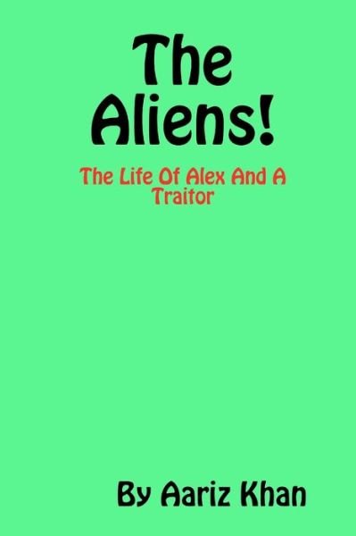 Cover for Aariz Khan · Aliens! (Bok) (2019)