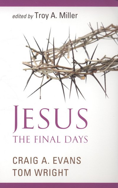Cover for Spck · Jesus - The Final Days (Taschenbuch) (2008)