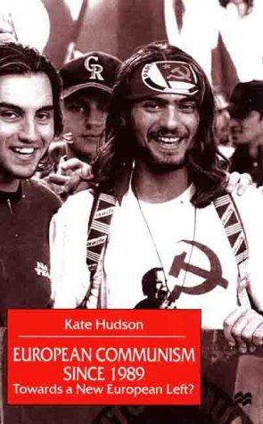 Cover for Na Na · European Communism Since 1989: Towards a New European Left? (Gebundenes Buch) [2000 edition] (2000)