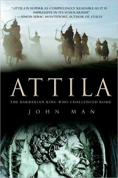 Cover for John Man · Attila: The Barbarian King Who Challenged Rome (Taschenbuch) [2 Reprint edition] (2009)