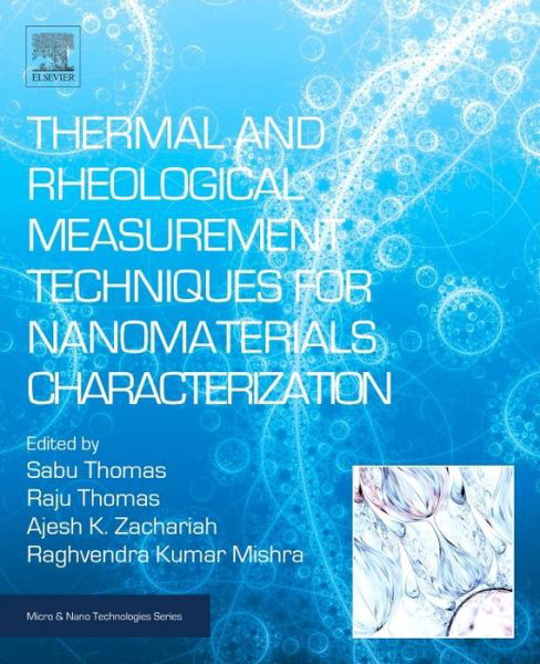 Cover for Sabu Thomas · Thermal and Rheological Measurement Techniques for Nanomaterials Characterization - Micro &amp; Nano Technologies (Hardcover Book) (2017)