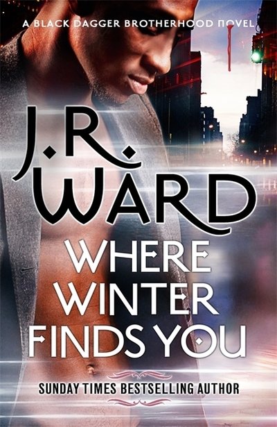 Cover for J. R. Ward · Where Winter Finds You: a Black Dagger Brotherhood novel (Hardcover Book) (2019)