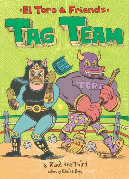 Tag Team: El Toro & Friends - World of !Vamos! - Raul the Third - Książki - HarperCollins - 9780358380399 - 4 maja 2021