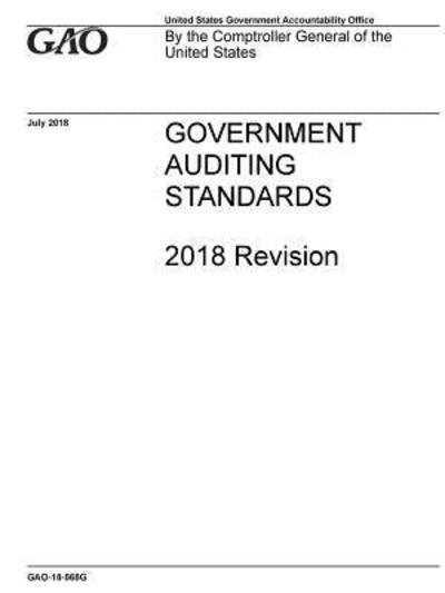Cover for United States Government Accountability Office · Government Auditing Standards - 2018 Revision (Pocketbok) (2019)