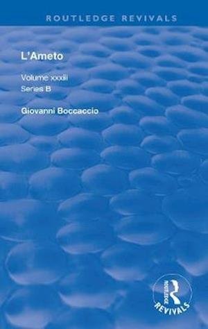 Cover for Giovanni Boccaccio · L'Ameto - Routledge Revivals (Paperback Book) (2020)
