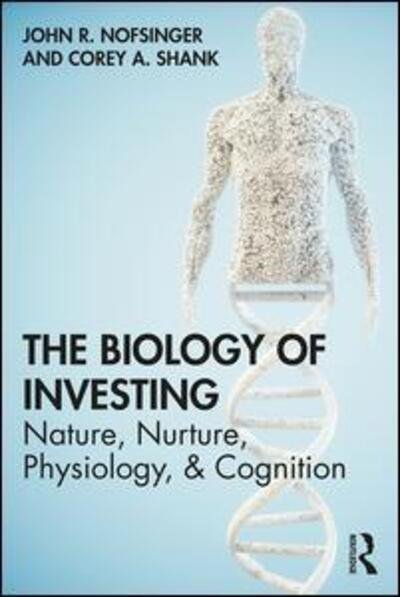 Cover for John R. Nofsinger · The Biology of Investing (Paperback Bog) (2020)