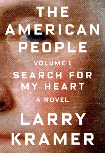 Cover for Larry Kramer · The American People (Hardcover Book) (2015)