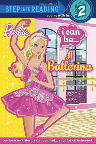 I Can Be a Ballerina (Barbie) (Step into Reading) - Christy Webster - Books - Random House Books for Young Readers - 9780375868399 - January 11, 2011