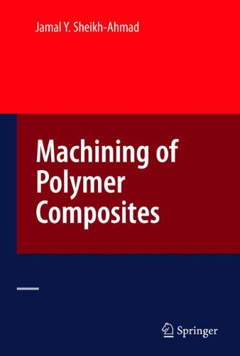 Machining of Polymer Composites - Jamal Ahmad - Böcker - Springer-Verlag New York Inc. - 9780387355399 - 2 december 2008